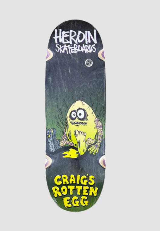 Heroin Skateboards - Craig’s Rotten Egg