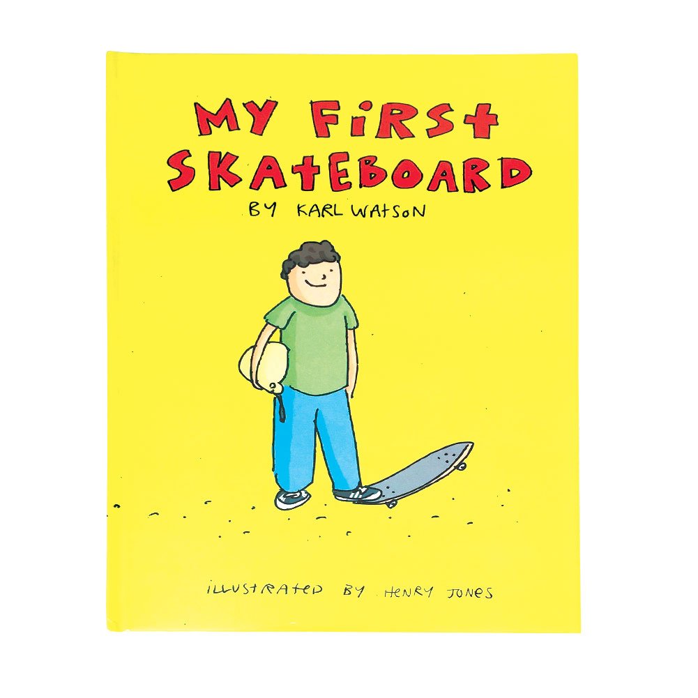 My First Skateboard Book by Karl Watson
