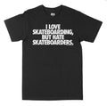 Skate Mental - Hate Tee